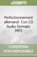 Perfectionnement allemand. Con CD Audio formato MP3 libro