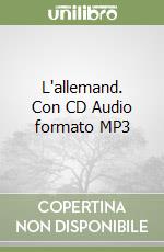 L'allemand. Con CD Audio formato MP3 libro