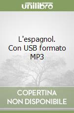 L'espagnol. Con USB formato MP3 libro