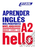 Aprender Inglés. Nivel alcanzado A2. Con CD-ROM libro