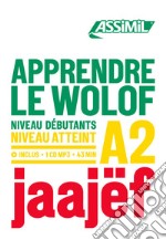 Apprendre le Wolof. Niveau atteint A2. Con CD-ROM libro