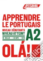 Apprendre le portugais. Niveau Atteint A2. Con CD-ROM libro