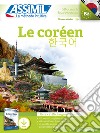 Le coréen. Con File audio per il download libro di Kim-Juquel Inseon