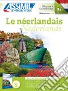 Le Néerlandais. Con File audio per il download libro di Paupert Ineke