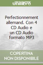 Perfectionnement allemand. Con 4 CD Audio e un CD Audio formato MP3 libro