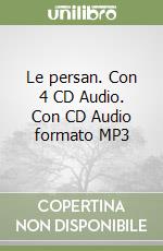 Le persan. Con 4 CD Audio. Con CD Audio formato MP3 libro