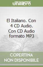 El Italiano. Con 4 CD Audio. Con CD Audio formato MP3 libro