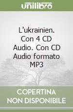 L'ukrainien. Con 4 CD Audio. Con CD Audio formato MP3 libro