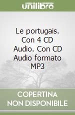 Le portugais. Con 4 CD Audio. Con CD Audio formato MP3 libro