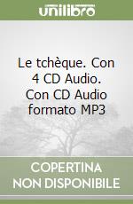 Le tchèque. Con 4 CD Audio. Con CD Audio formato MP3 libro