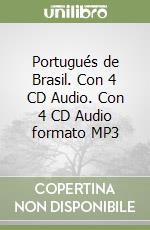 Portugués de Brasil. Con 4 CD Audio. Con 4 CD Audio formato MP3 libro