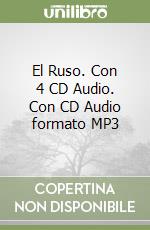 El Ruso. Con 4 CD Audio. Con CD Audio formato MP3 libro