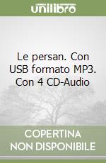 Le persan. Con USB formato MP3. Con 4 CD-Audio libro