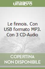 Le finnois. Con USB formato MP3. Con 3 CD-Audio libro