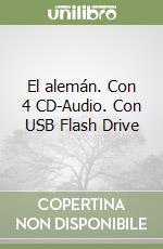 El alemán. Con 4 CD-Audio. Con USB Flash Drive libro