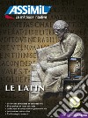 Le latin. Con CD-Audio libro di Desessard Clément Guglielmi Chantal