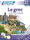 Le grec. Con 3 CD-Audio. Con File audio per il download libro