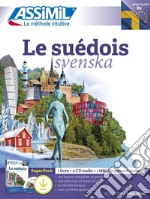 Le suédois. Svenska. Con 4 CD-Audio. Con File audio per il download libro