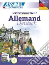 Perfectionnement Allemand. Deutsch. Con 4 CD-Audio. Con File audio per il download libro