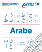 Arabe. Cahier d'écriture. Les bases libro