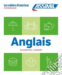 Anglais. Cahier d'exercices. Intermédiaire