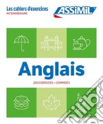 Anglais. Cahier d'exercices. Intermédiaire libro