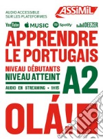 Apprendre le portugais . Niveau atteint A2 libro