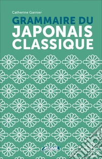 Grammaire du japonais classique libro