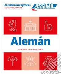Alemán. Cuaderno de ejercicios. Falsos principiantes. Ediz. a spirale libro