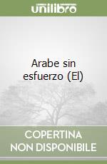 Arabe sin esfuerzo (El) libro