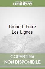 Brunetti Entre Les Lignes libro