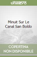 Minuit Sur Le Canal San Boldo libro