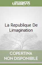 La Republique De Limagination