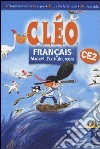 Cléo Français CE2. Manuel d'entraînement. Per la Scuola elementare libro