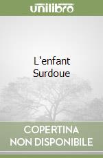 L'enfant Surdoue libro
