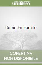 Rome En Famille