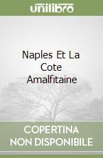 Naples Et La Cote Amalfitaine libro