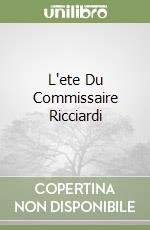 L'ete Du Commissaire Ricciardi libro