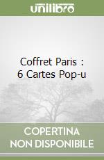 Coffret Paris : 6 Cartes Pop-u