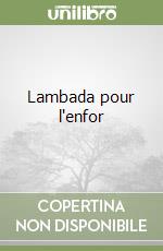 Lambada pour l'enfor