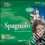 Talk to me 7.0. Spagnolo. Kit 1-2. CD-ROM libro