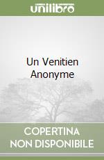 Un Venitien Anonyme libro