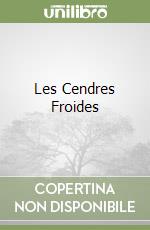 Les Cendres Froides