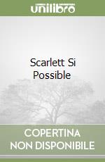 Scarlett Si Possible