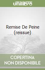 Remise De Peine (reissue) libro