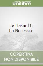 Le Hasard Et La Necessite