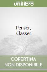 Penser, Classer