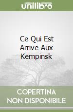 Ce Qui Est Arrive Aux Kempinsk libro