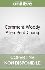 Comment Woody Allen Peut Chang