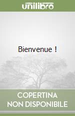 Bienvenue ! libro